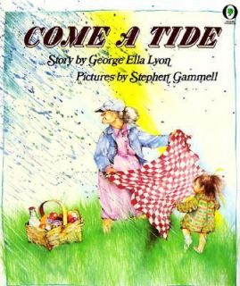 Come a Tide by George Ella Lyon 1993, Paperback
