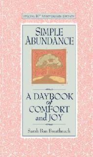 Simple Abundance A Daybook of Comfort of Joy by Sarah Ban Breathnach 