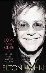   Ending the Global AIDS Epidemic by Elton John 2012, Hardcover