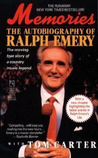 Memories The Autobiography of Ralph Emery by Ralph Emery and Tom 