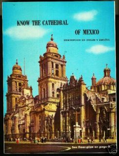 Know the Cathedral Of Mexico Ingles y Espanol 60 pgs