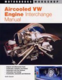 Aircooled VW Engine Interchange Manual The Users Guide to Original 