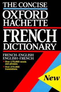 The Oxford Hachette French Dictionary French English, English French 