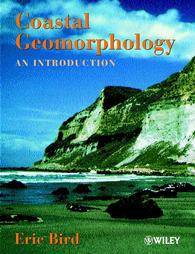 Coastal Geomorphology by Eric C.F. Bird and E. C. F. Bird 2000 