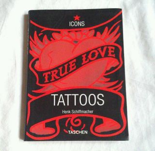 True Love TATTOOS book TASCHEN ICONS