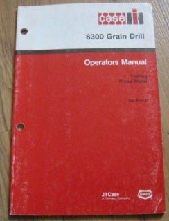 Case IH 6300 Grain Drill Operators Owners Manual ( Trailing Press 