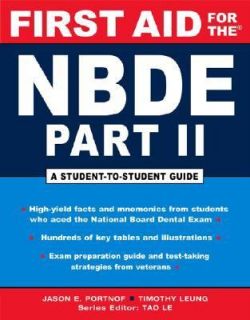 First Aid for the NBDE Part II Pt. 2 by Jason E. Portnof and Timothy 