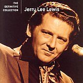 The Definitive Collection by Jerry Lee Lewis CD, Apr 2006, Universal 