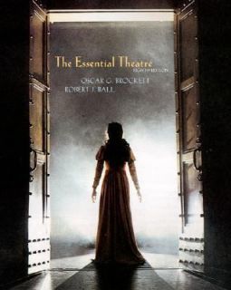  The Essential Theatre by Robert J. Ball and Oscar G. Brockett 