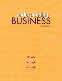Understanding Business by William G. Nickels, Susan M. McHugh and 