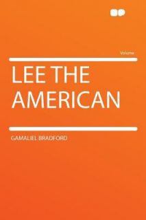 Lee the American by Gamaliel Bradford 2012, Paperback