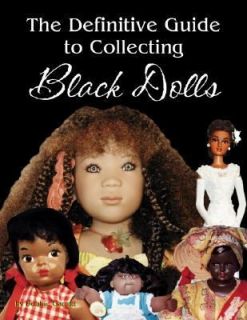   to Collecting Black Dolls by Debbie Garrett 2003, Paperback