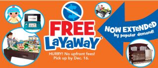 Free Layaway Program at  & BabiesRUs Stores