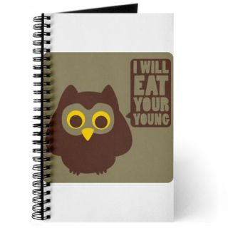 Brown Gifts  Brown Journals  I Will Eat Your Young Owl Journal