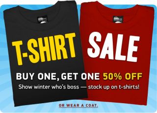 Buy One T Shirt, Get One Half Off
