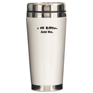 Anti Emo Gifts  Anti Emo Mugs  Im Emo. Add Me. Travel Mug