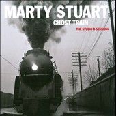 Ghost Train The Studio B Sessions by Marty Stuart CD, Aug 2010, Welk 