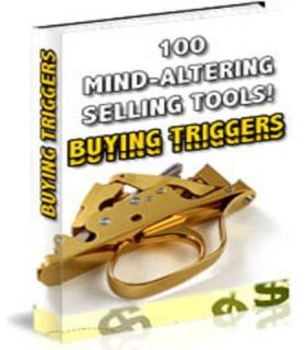 Buying Triggers 100 Mind Altering Selling Tools  it