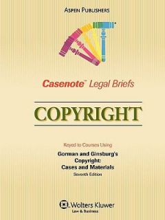 Copyright Law Gorman Ginsburg by Casenotes 2007, Paperback, Student 