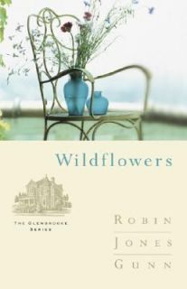 Wildflowers Bk. 8 by Robin Jones Gunn 2001, Paperback