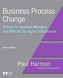 Business Process Change by Paul Harmon 2007, Paperback