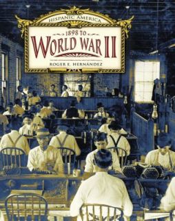 1898 to World War II by Roger E. Hernández 2009, Hardcover