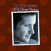 Ty Herndon Christmas by Ty Herndon CD, Oct 2007, Pyramid Records 