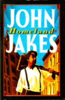 Homeland by John Jakes 1993, Hardcover