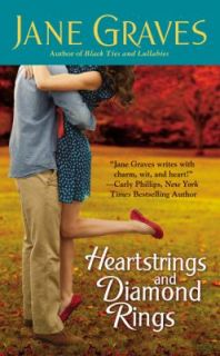 Heartstrings and Diamond Rings by Jane Graves 2011, Paperback