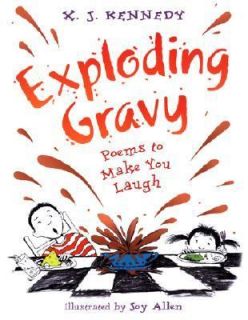 Exploding Gravy Poems to Make You Laugh by X. J. Kennedy 2002 
