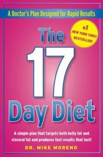 The 17 Day Diet  A Doctors Plan Designed for Rapid Results Mike 