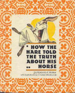 HOW HARE TOLD THE TRUTH ABOUT HIS HORSE Parents Magazine Press Barbara 
