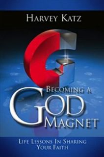 Becoming a God Magnet by Harvey Katz 2006, Paperback