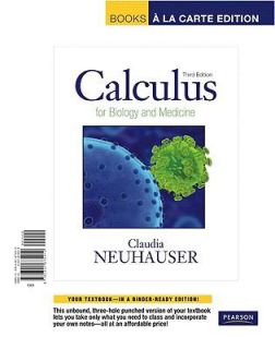 Calculus for Biology and Medicine by Claudia Neuhauser 2010, Ringbound 