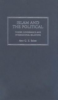 Islam and the Political Theory, Governance and International Relations 