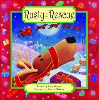 Rusty to the Rescue by Stella Gurney 2006, Hardcover