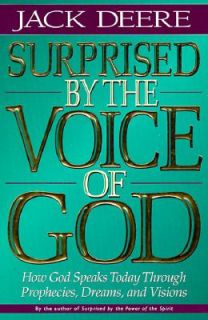 Surprised by the Voice of God by Jack S. Deere 1996, Hardcover