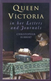   and Journals A Selection by Christopher Hibbert 2000, Paperback
