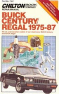 Chiltons Buick Century and Regal, 1975 1987 by Chilton Automotive 