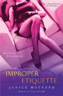 Improper Etiquette by Janice Maynard 2007, Paperback
