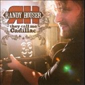 They Call Me Cadillac by Randy Houser CD, Sep 2010, Show Dog Nashville 