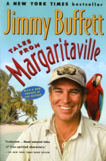  Margaritaville Fictional Facts and Factual Fictions by Jimmy Buffett 