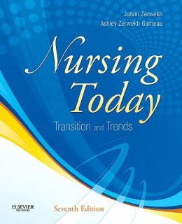 Nursing Today Transition and Trends by JoAnn Zerwekh, Joann Zerwekh 