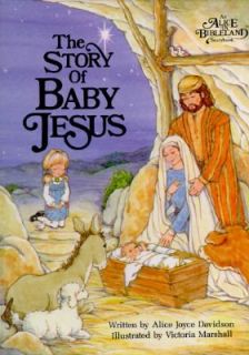 The Story of Baby Jesus by Alice Joyce Davidson 1985, Hardcover