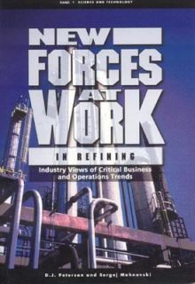 New Forces at Work in Refining Industry Views of Critical Business and 