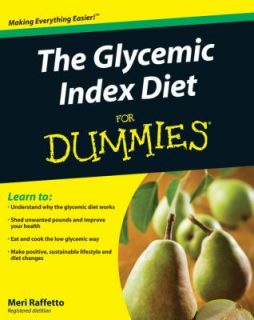 The Glycemic Index Diet for Dummies by Consumer Dummies Staff and Meri 