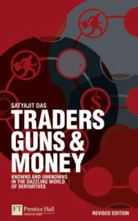 Traders, Guns and Money Knowns and Unknowns in the Dazzling World of 