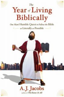 The Year of Living Biblically One Mans Humble Quest to Follow the 