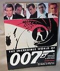 The Incredible World of 007 An Authorized Celebration of James Bond