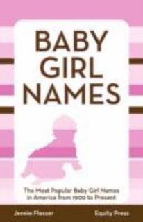 Baby Girl Names by Jennie Flexser 2008, Paperback
